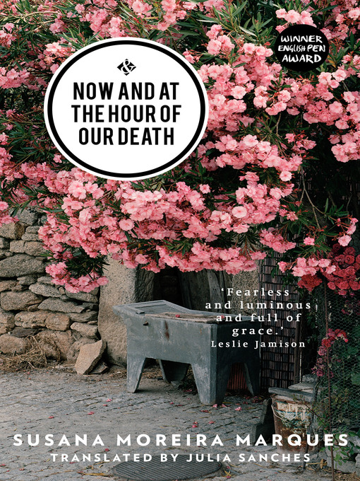 Title details for Now and at the Hour of Our Death by Susana Moreira Marques - Available